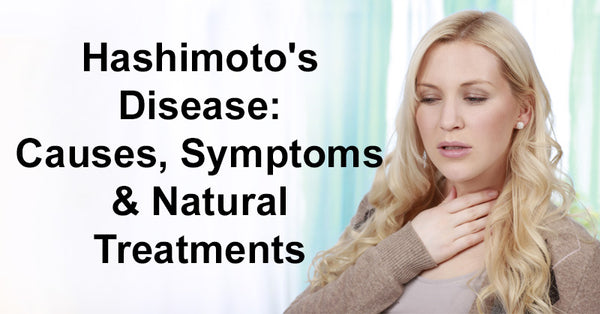 Hashimoto's Disease: Causes, Symptoms & Natural Treatments - David ...