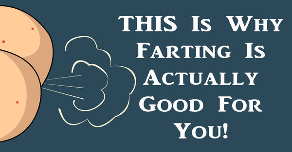 5 Reasons Why Farting Is Good For You! - David Wolfe Shop