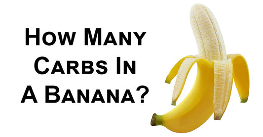 How Many Carbs In A Banana: Calories & Benefits