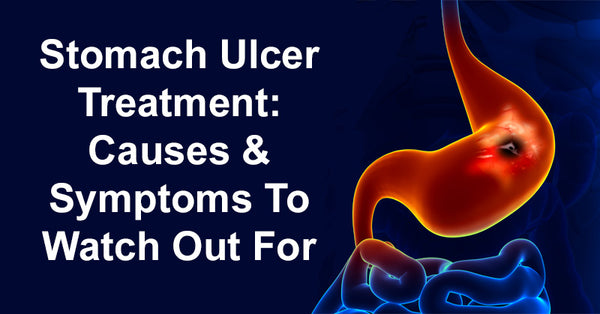 Stomach Ulcer Treatment: Causes & Symptoms To Watch Out For - David ...